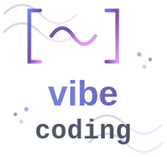 准备迎接 Vibe Coding - 相关工具与资源